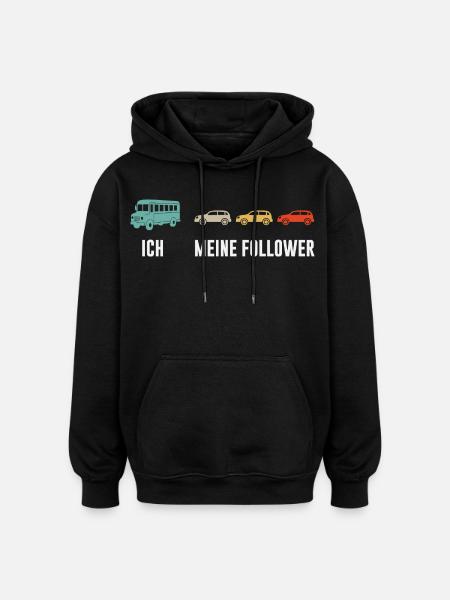 Busfahrer Und Meine Follower - Oversized Unisex Hoodie - Schwarz