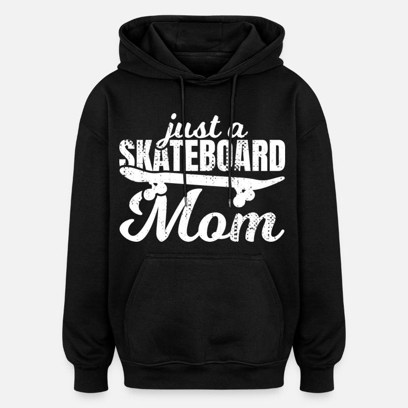 Nur eine Skateboard Mutter - Oversized Unisex Hoodie - Schwarz