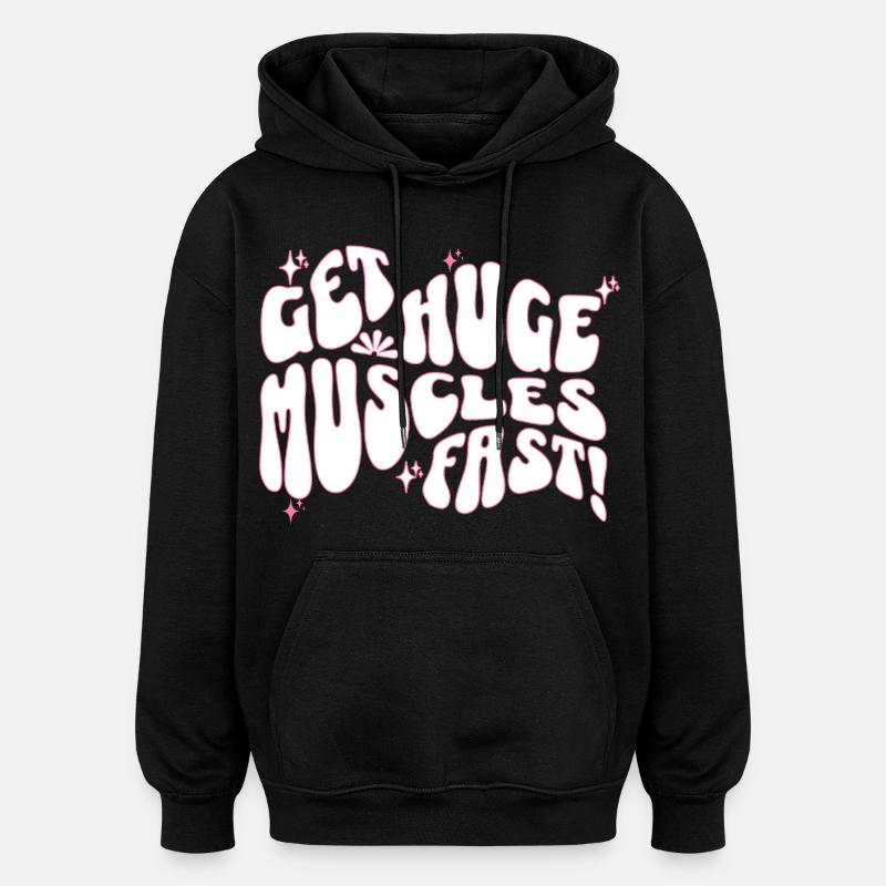 Big Muscles Fun Slogan Design - Sweat à capuche oversize unisexe - noir