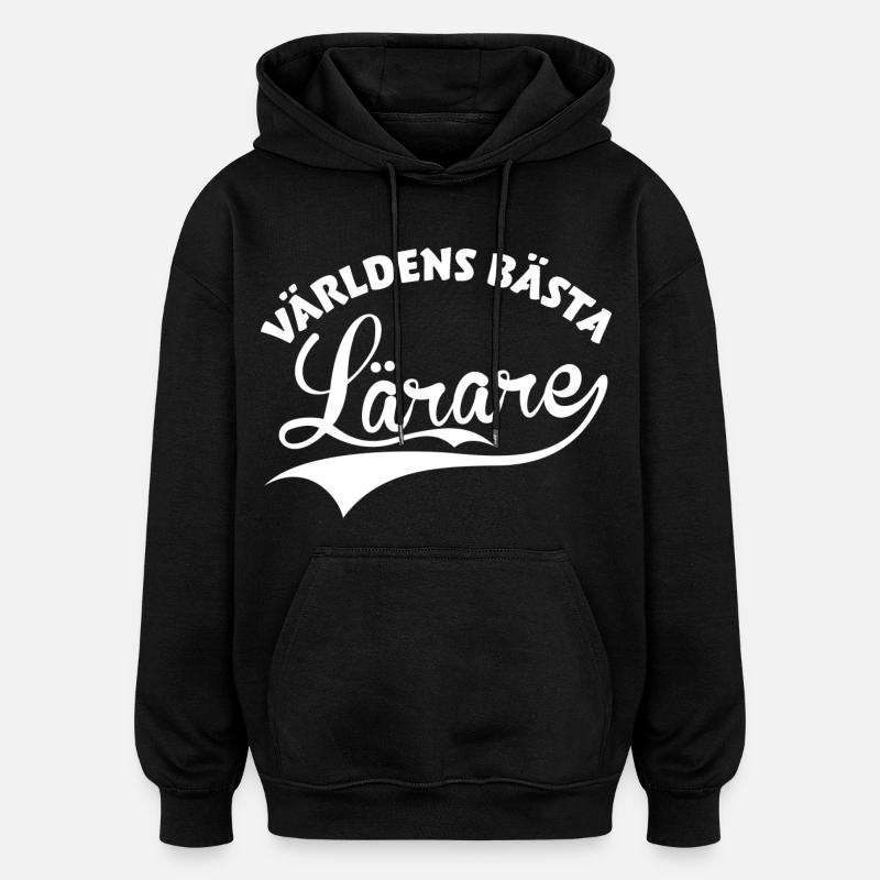 Världens Bästa Lärare - Sweat à capuche oversize unisexe - noir