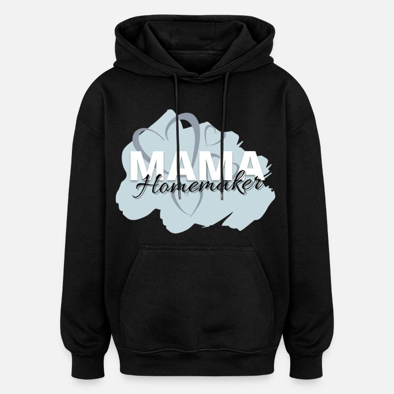 Mama Homemaker - Oversized Unisex Hoodie - Schwarz