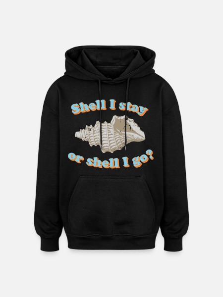 Muschel oder gehen? - Oversized Unisex Hoodie - Schwarz
