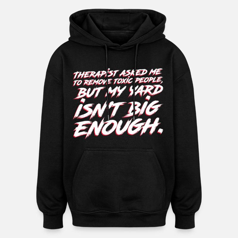 Ein größerer Garten muss her - Oversized Unisex Hoodie - Schwarz