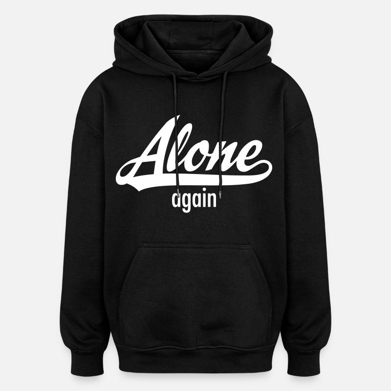 Alone Again - Single Statement - Sweat à capuche oversize unisexe - noir