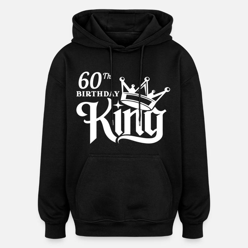 Roi du 60e anniversaire - Sweat à capuche oversize unisexe - noir