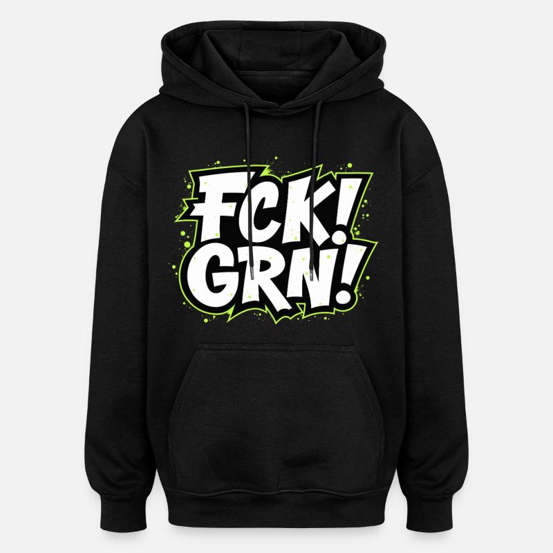 Lettrage de déclaration FCK GRN - Sweat à capuche oversize unisexe - noir
