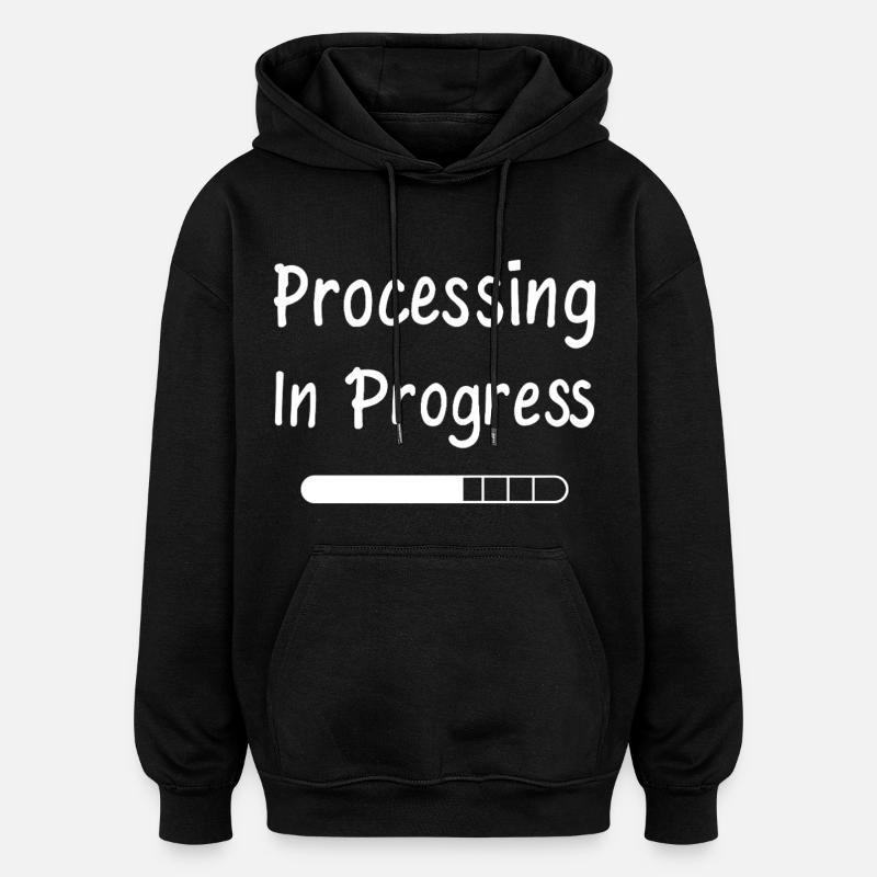 Processing In Progress Ladebalken Statement - Oversized Unisex Hoodie - Schwarz