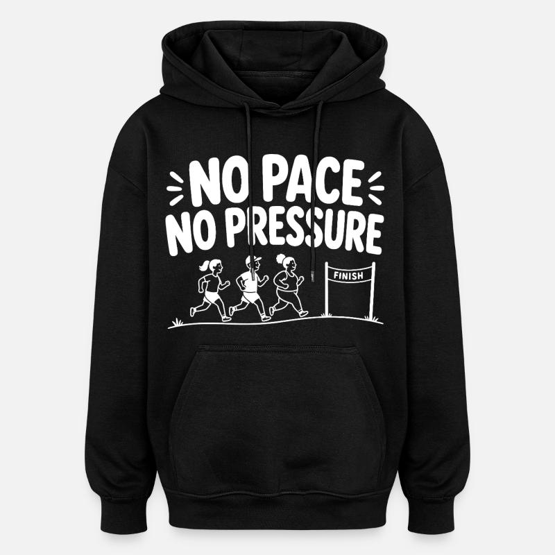No Pace No Pressure - Oversized Unisex Hoodie - black