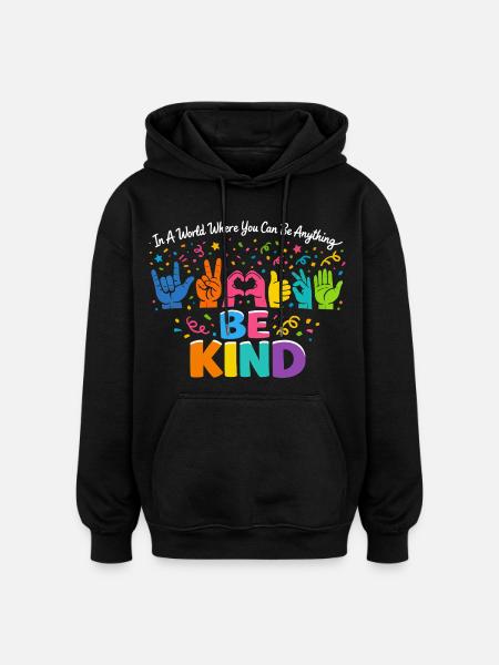 Be Kind Sign Language Inclusive - Oversized Unisex Hoodie - black