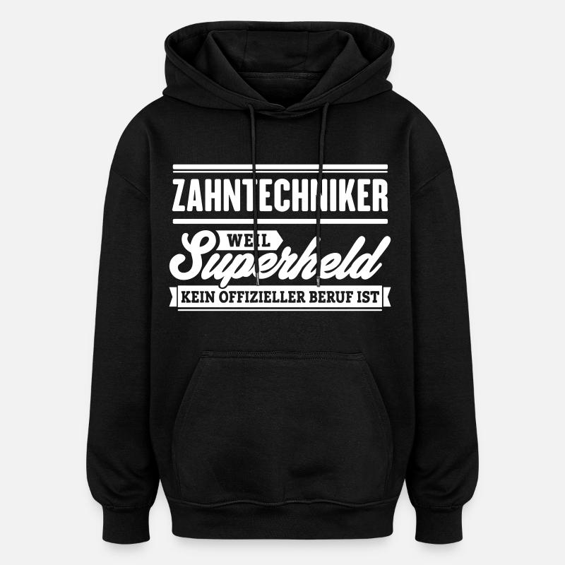 Superheld Zahntechniker - Oversized Unisex Hoodie - Schwarz
