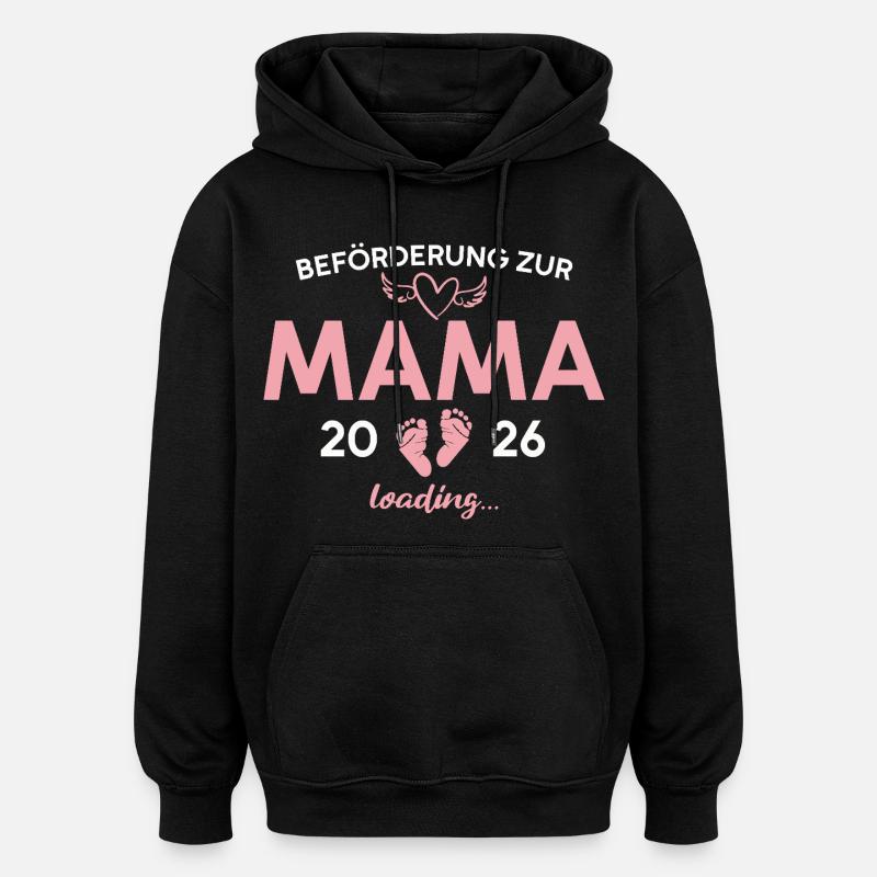 Mutter 2026 Schwangerschaftsankündigung Mama - Oversized Unisex Hoodie - Schwarz