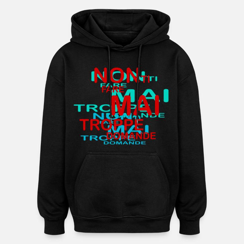 trop de questions - Sweat à capuche oversize unisexe - noir