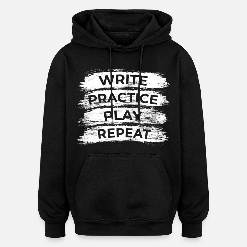 Écrire, s’entraîner, jouer, répéter - Sweat à capuche oversize unisexe - noir