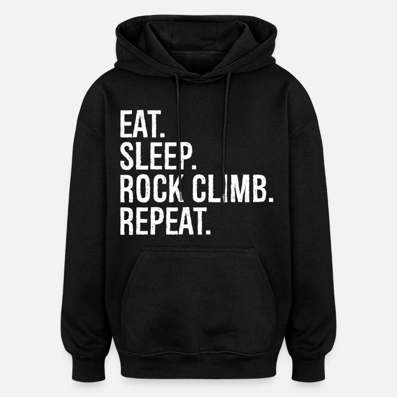 Manger dormir Escalade Répéter - Sweat à capuche oversize unisexe - noir