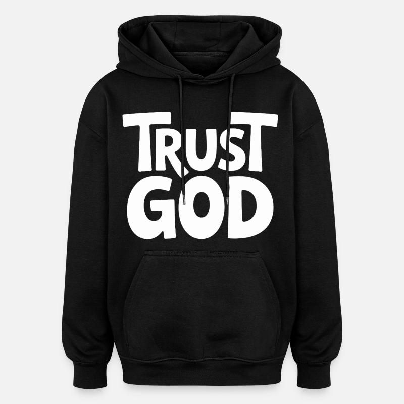 Confiance Dieu Jésus Chrétiens Foi - Sweat à capuche oversize unisexe - noir