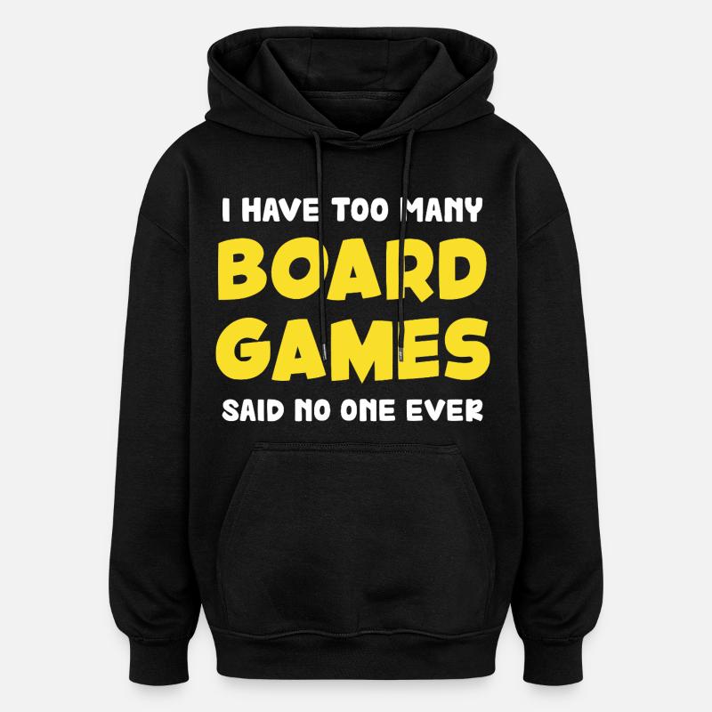Zu viele Brettspiele Spruch - Oversized Unisex Hoodie - Schwarz