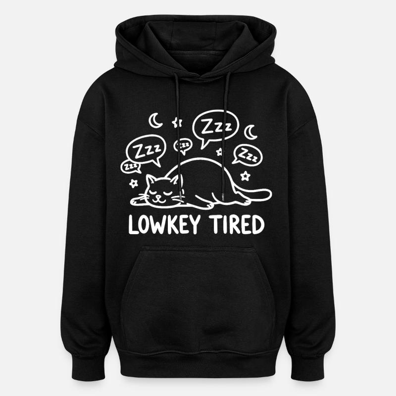 Lowkey Tired Schlafende Katze - Oversized Unisex Hoodie - Schwarz
