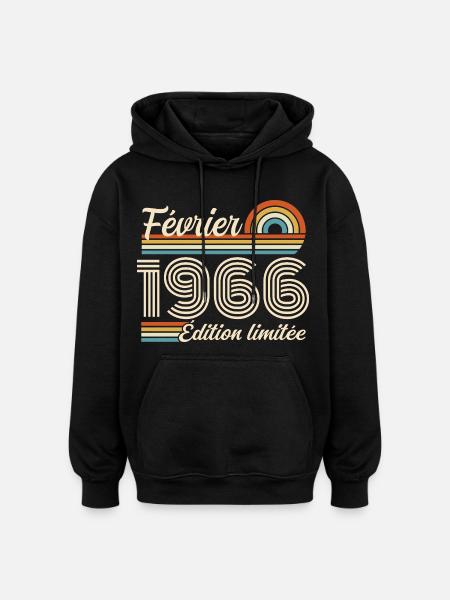 Nées en Février 1966 | 60ème Anniversaire - Sweat à capuche oversize unisexe - noir