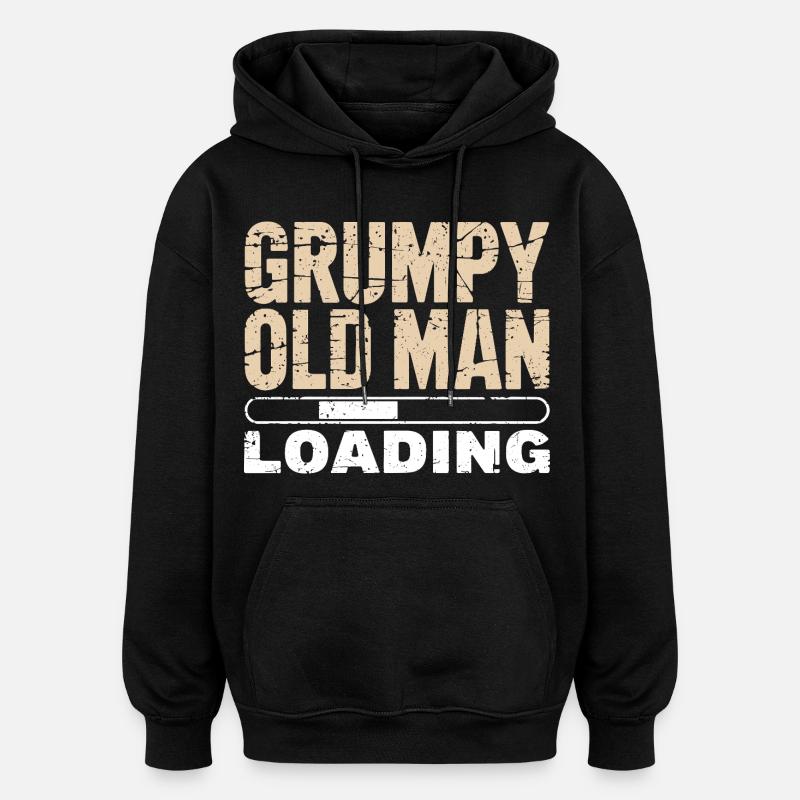 Grumpy Old Man Loading - Sweat à capuche oversize unisexe - noir