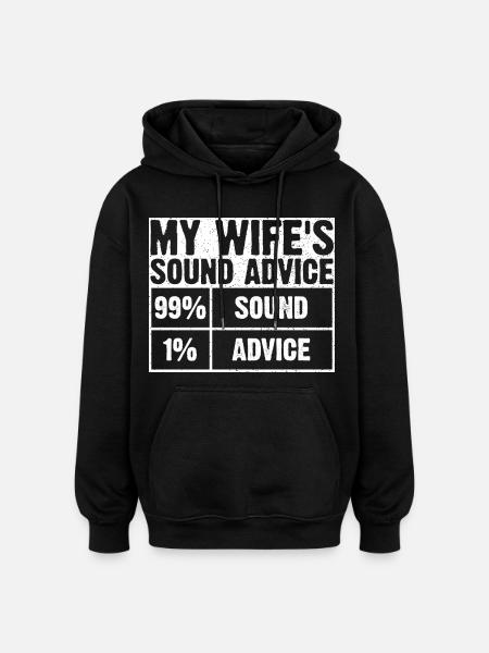 My Wife's Sound Advice Graphic Tee - Oversized Unisex Hoodie - black
