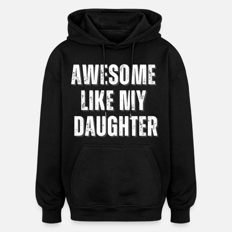 Génial comme ma fille design - Sweat à capuche oversize unisexe - noir