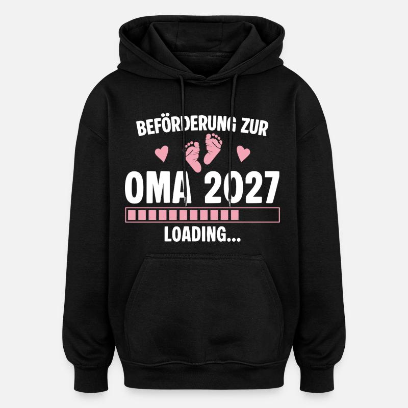 Beförderung zur Oma 2027 - Loading Nachwuchs - Oversized Unisex Hoodie - Schwarz