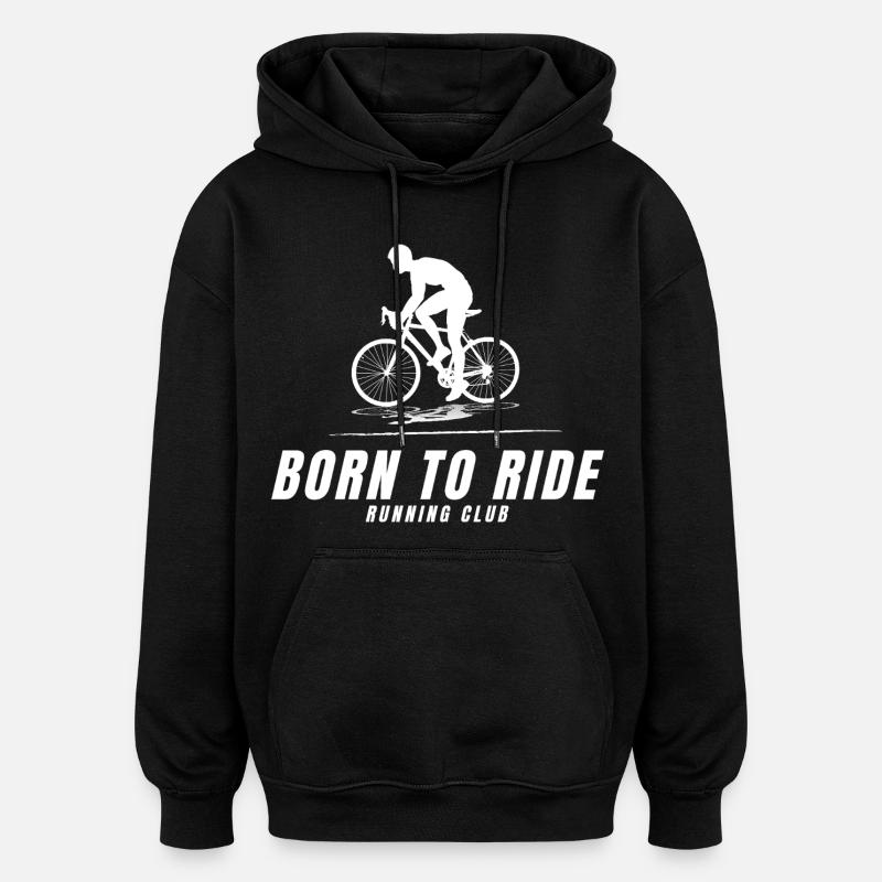 Born to ride - Sweat à capuche oversize unisexe - noir