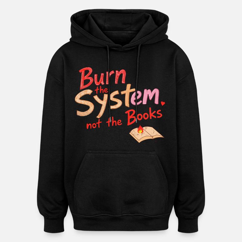 Brûler le système - Sweat à capuche oversize unisexe - noir