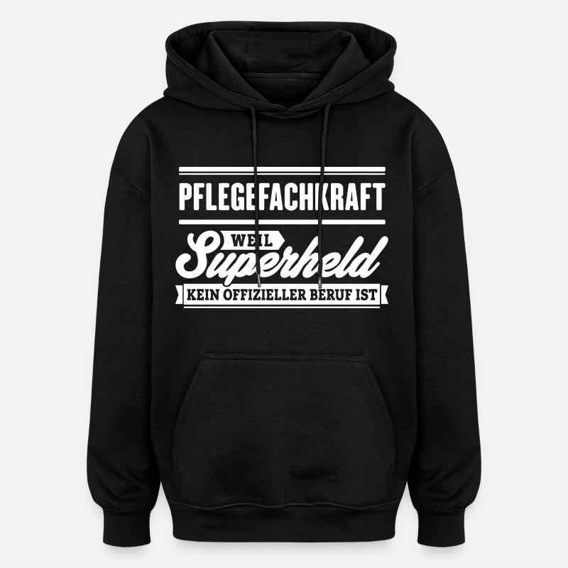 Superheld Pflegefachkraft - Oversized Unisex Hoodie - Schwarz