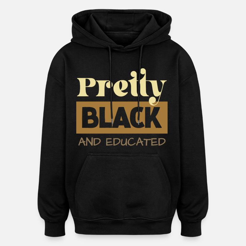 Pretty Black & Educated Tee - Sweat à capuche oversize unisexe - noir