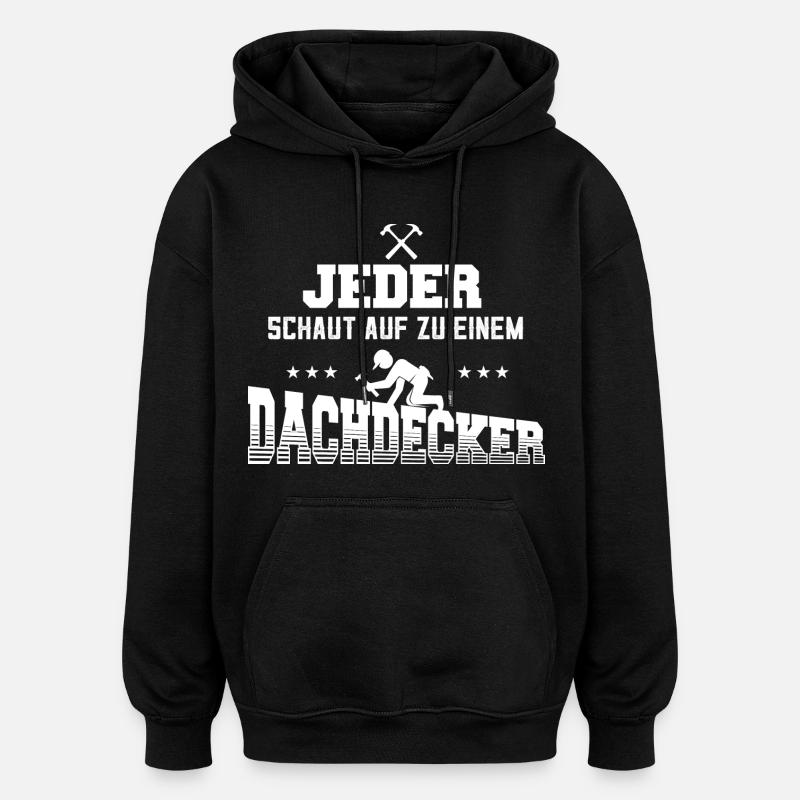 Dachdecker Zimmermann - Oversized Unisex Hoodie - Schwarz