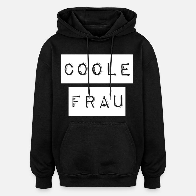 So sieht ein coole Frau aus - Oversized Unisex Hoodie - Schwarz
