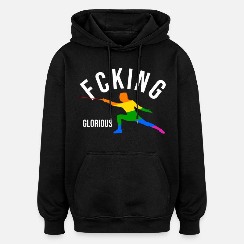 Fcking Glorious Fencer - Oversized Unisex Hoodie - black