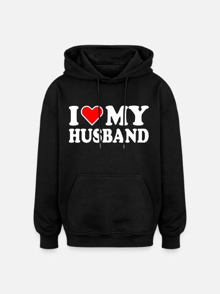 I love my husband - Oversized Unisex Hoodie - black