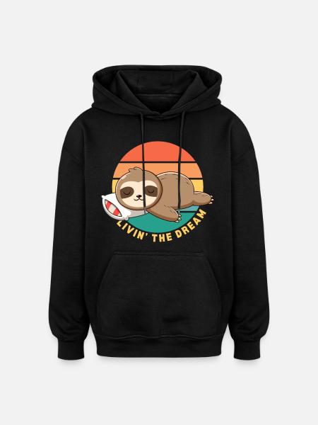 Funny Happy Lazy Sleeping Sloth Livin' the Dream - Oversized Unisex Hoodie - black