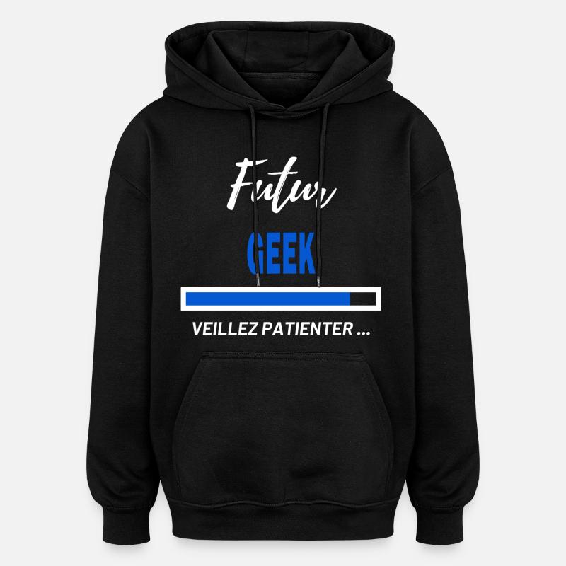 Futur Geek Panneau Patient - Sweat à capuche oversize unisexe - noir
