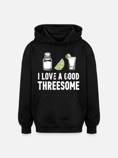 I love good threesome - Oversized Unisex Hoodie - black