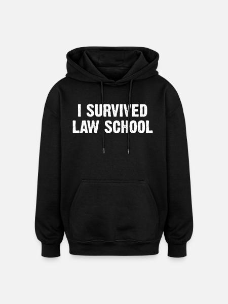 I Survived Law School - Oversized Unisex Hoodie - black