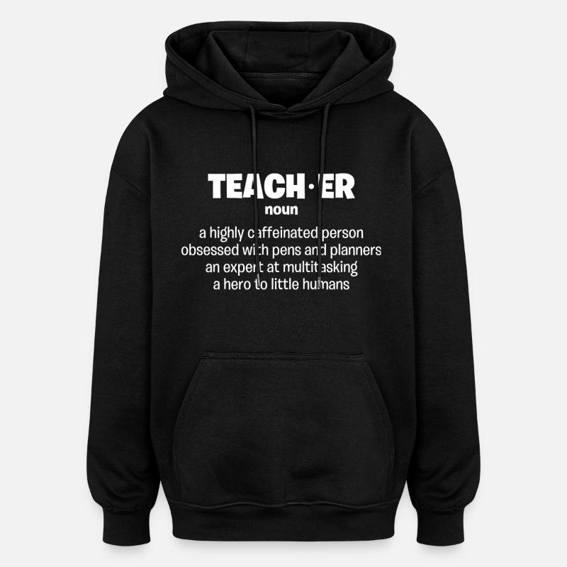 Lehrer, Lehrerin, Substantiv, Experte, Held - Oversized Unisex Hoodie - Schwarz