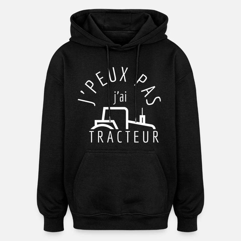 J'Peux Pas J'Ai Tracteur - Sweat à capuche oversize unisexe - noir