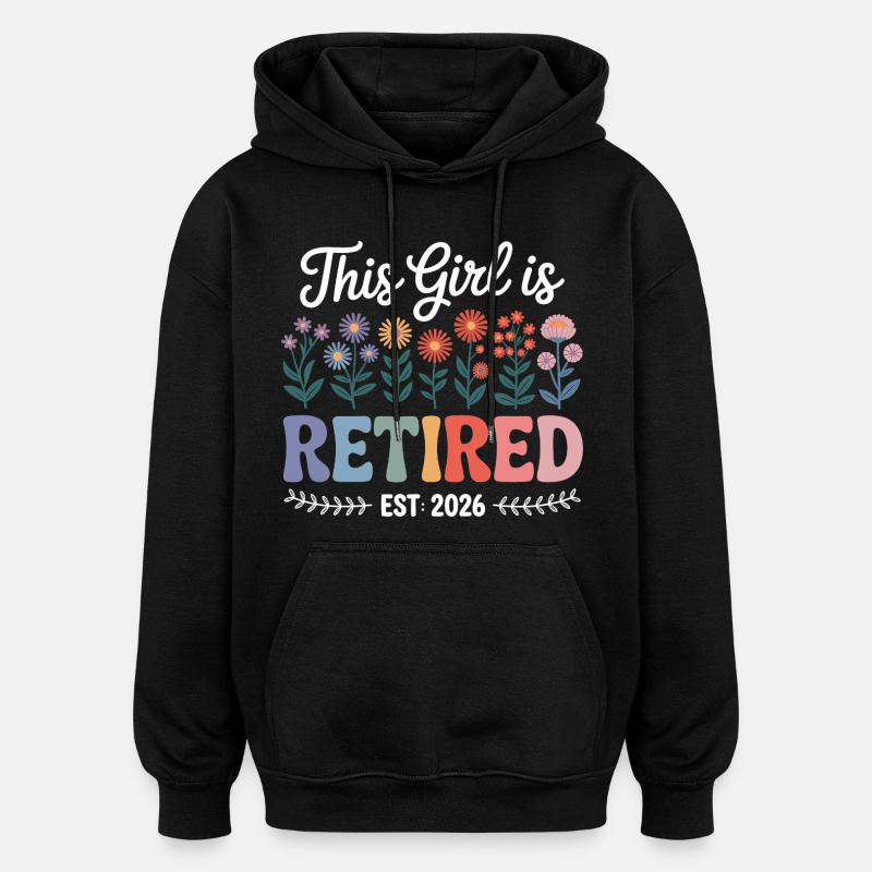 Rentnerin 2026 – Endlich im Ruhestand Design - Oversized Unisex Hoodie - Schwarz