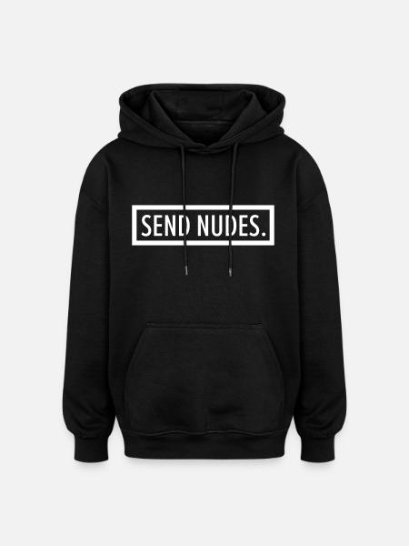 SEND NUDES - Oversized Unisex Hoodie - black