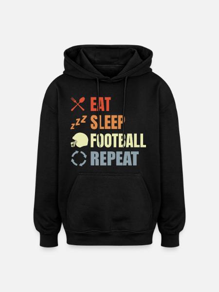 Eat Sleep Football Repeat - Oversized Unisex Hoodie - black