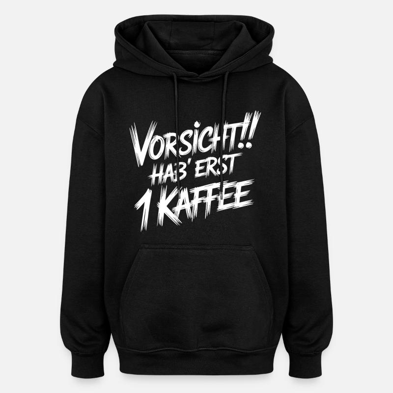 Attention : Premier café - Sweat à capuche oversize unisexe - noir