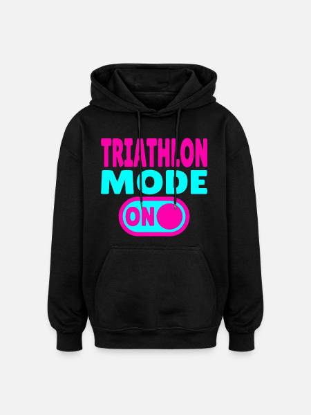 Triathlon Mode ON - Swimming Cycling Race - Oversized Unisex Hoodie - black