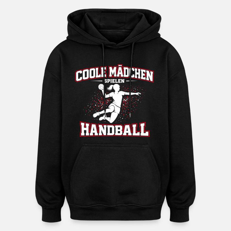 Handball Mädchen Spruch Geschenk - Oversized Unisex Hoodie - Schwarz