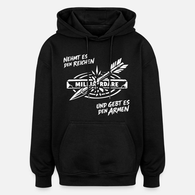 Nehmt Es Den Reichen - Oversized Unisex Hoodie - Schwarz