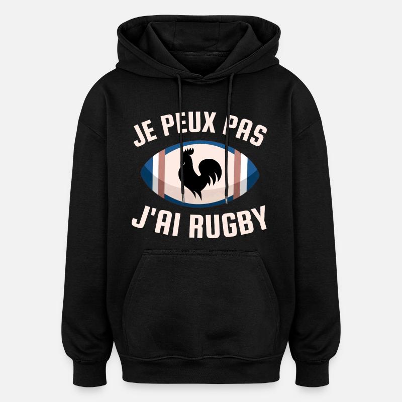 Je peux pas j ai rugby - Sweat à capuche oversize unisexe - noir