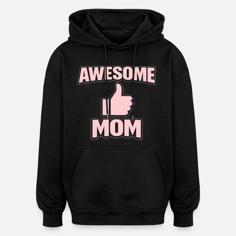 AWESOME MOM – Pink Cool Statement - Oversized Unisex Hoodie - black