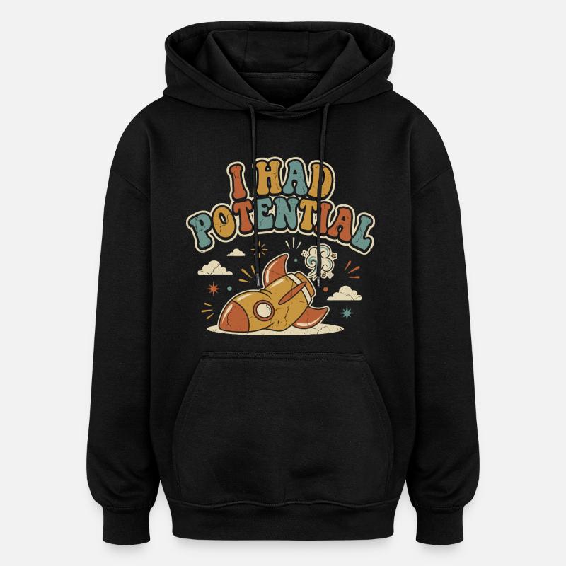 Ich hatte Rocket Potential Retro-Humor - Oversized Unisex Hoodie - Schwarz